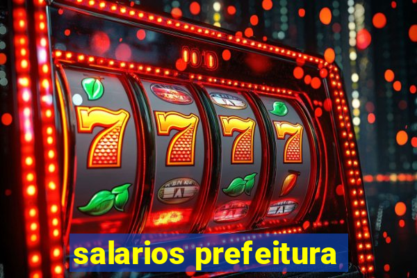 salarios prefeitura